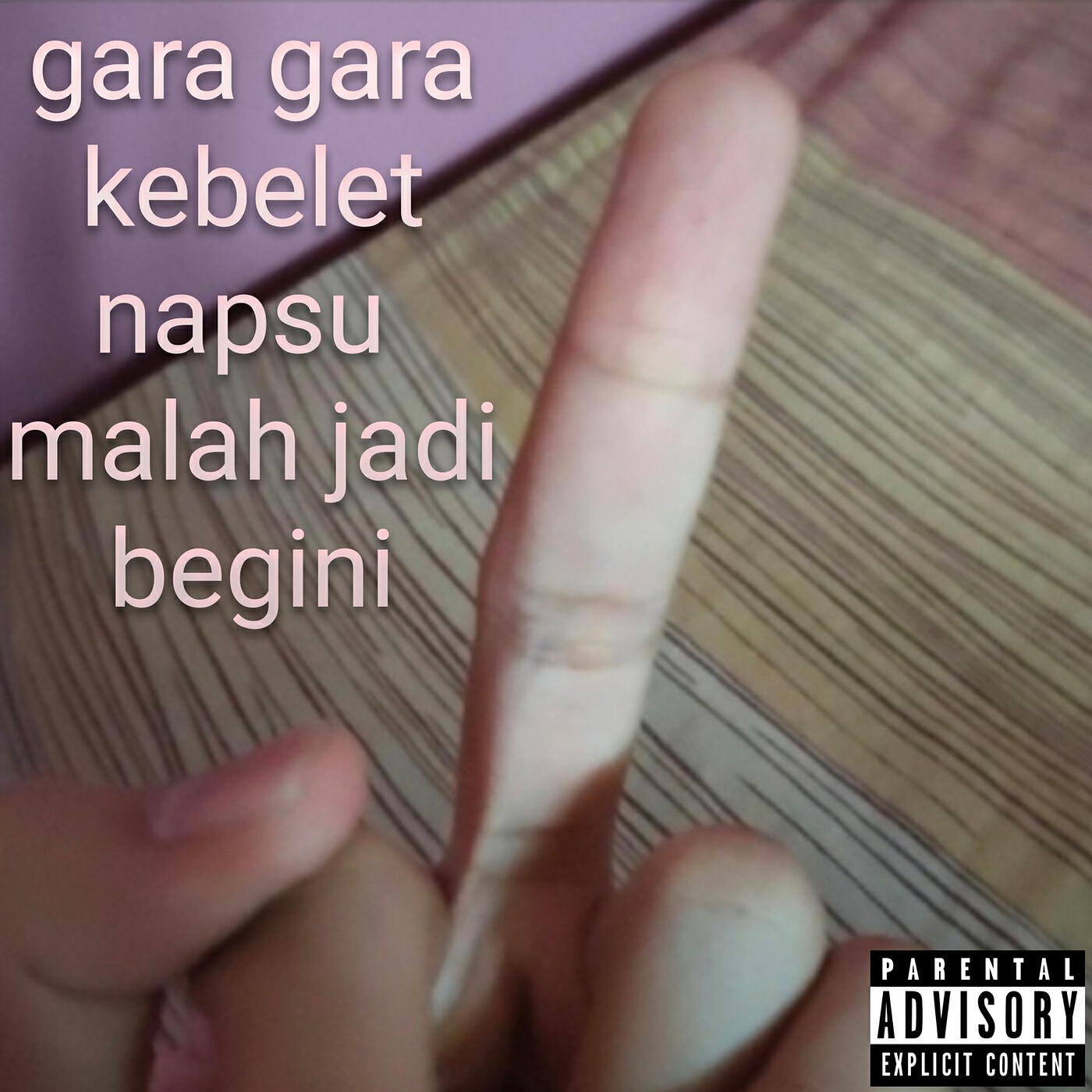 Релиз Gara Gara Kebelet Napsu Malah Jadi Begini