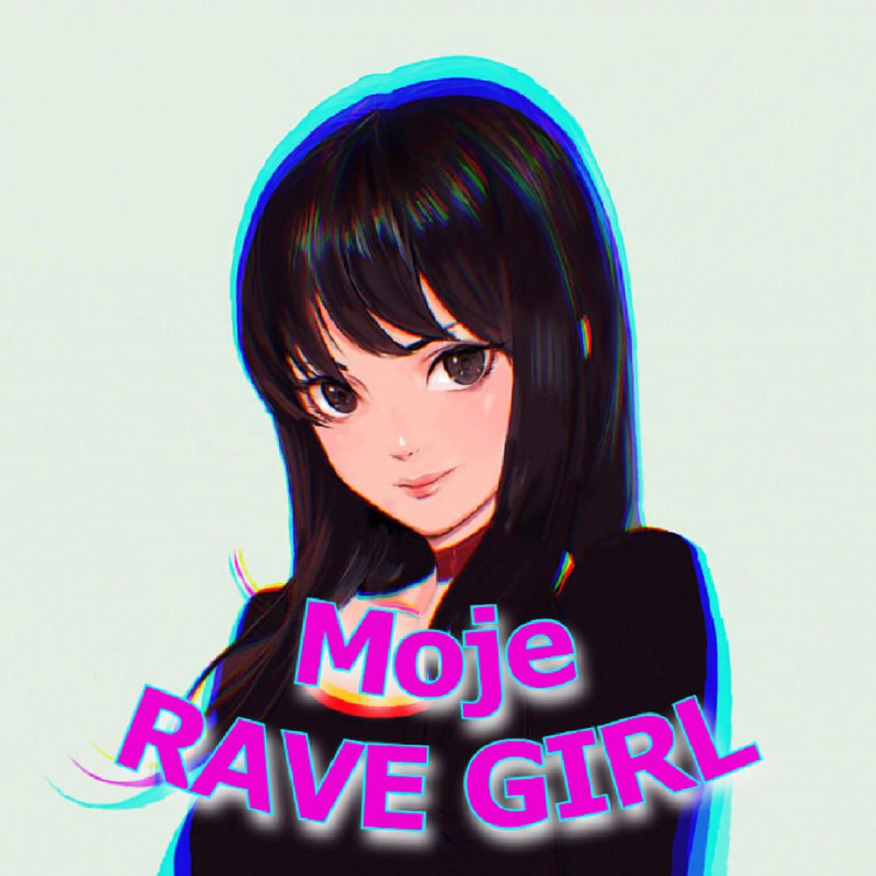 Релиз Moje rave girl
