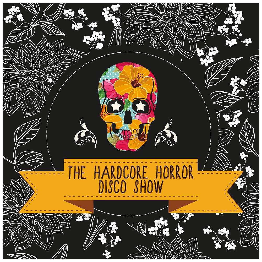 Релиз The Hardcore Horror Disco Show