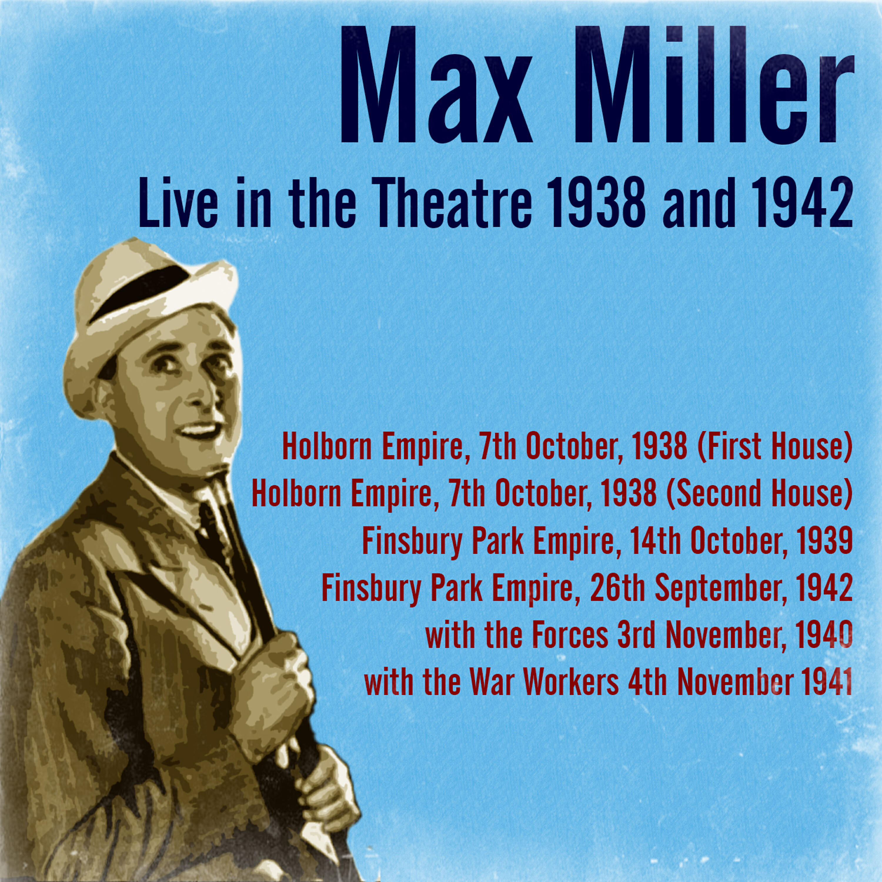 Релиз Max Miller Live in the Theatre 1938 and 1942