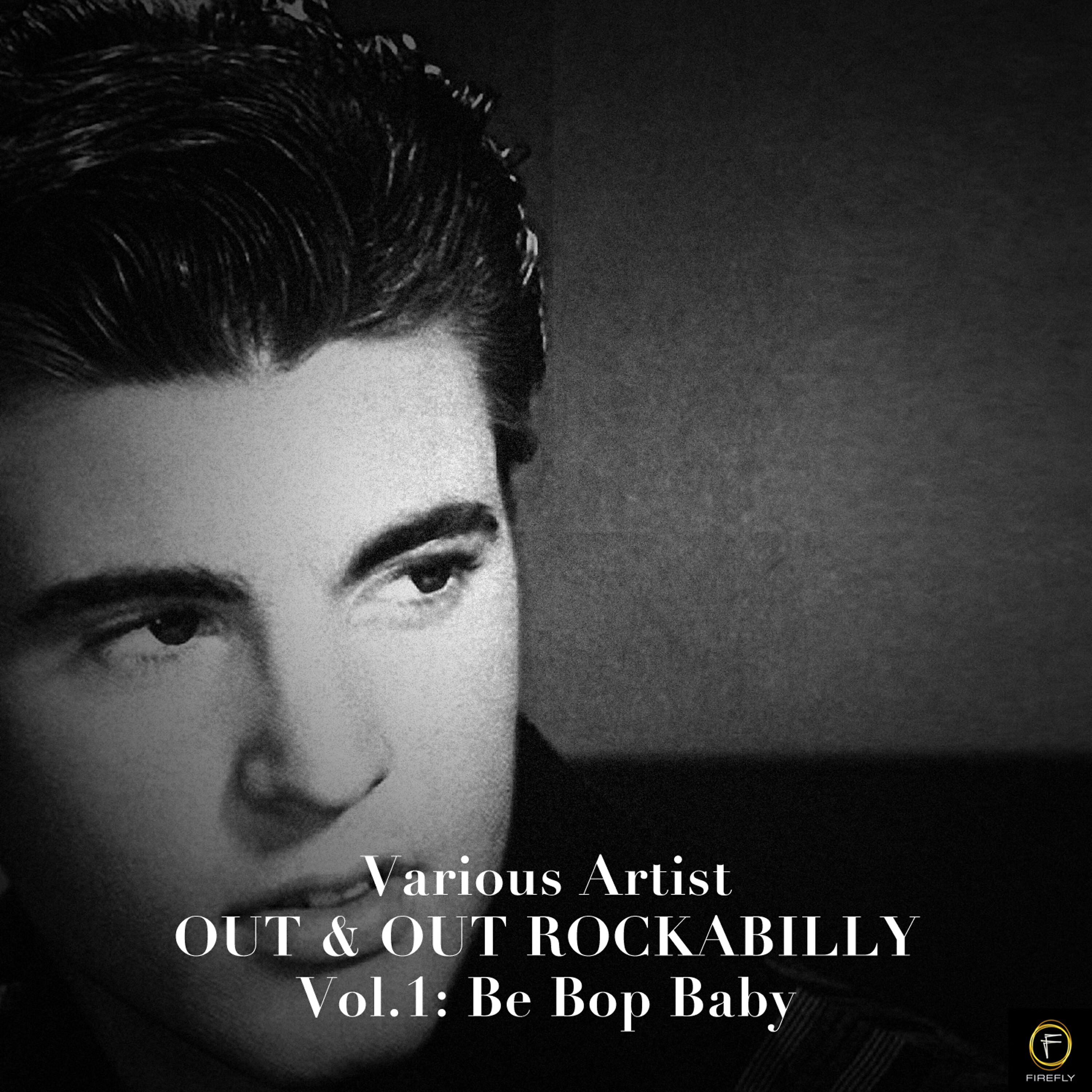 Релиз Out & Out Rockabilly, Vol. 1: Be Bob Baby