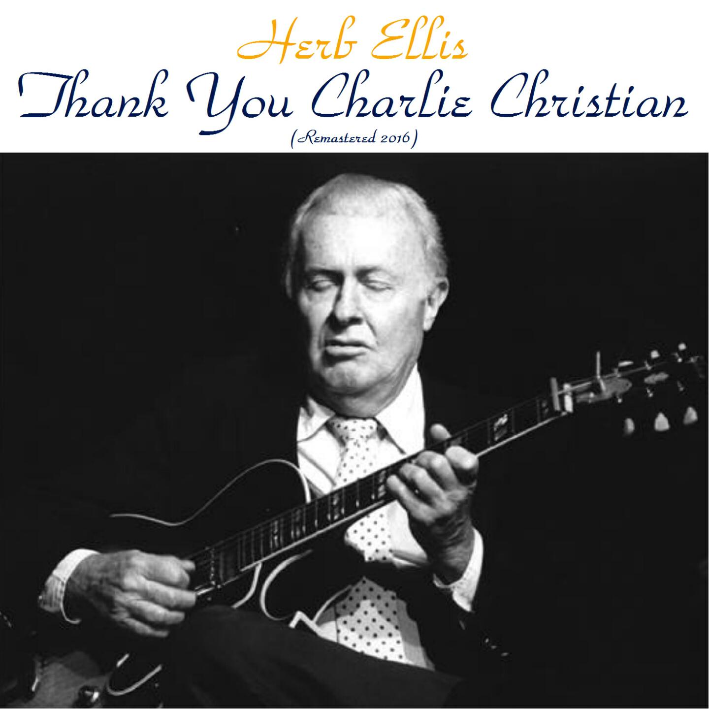 Релиз Thank You, Charlie Christian (Remastered 2016)