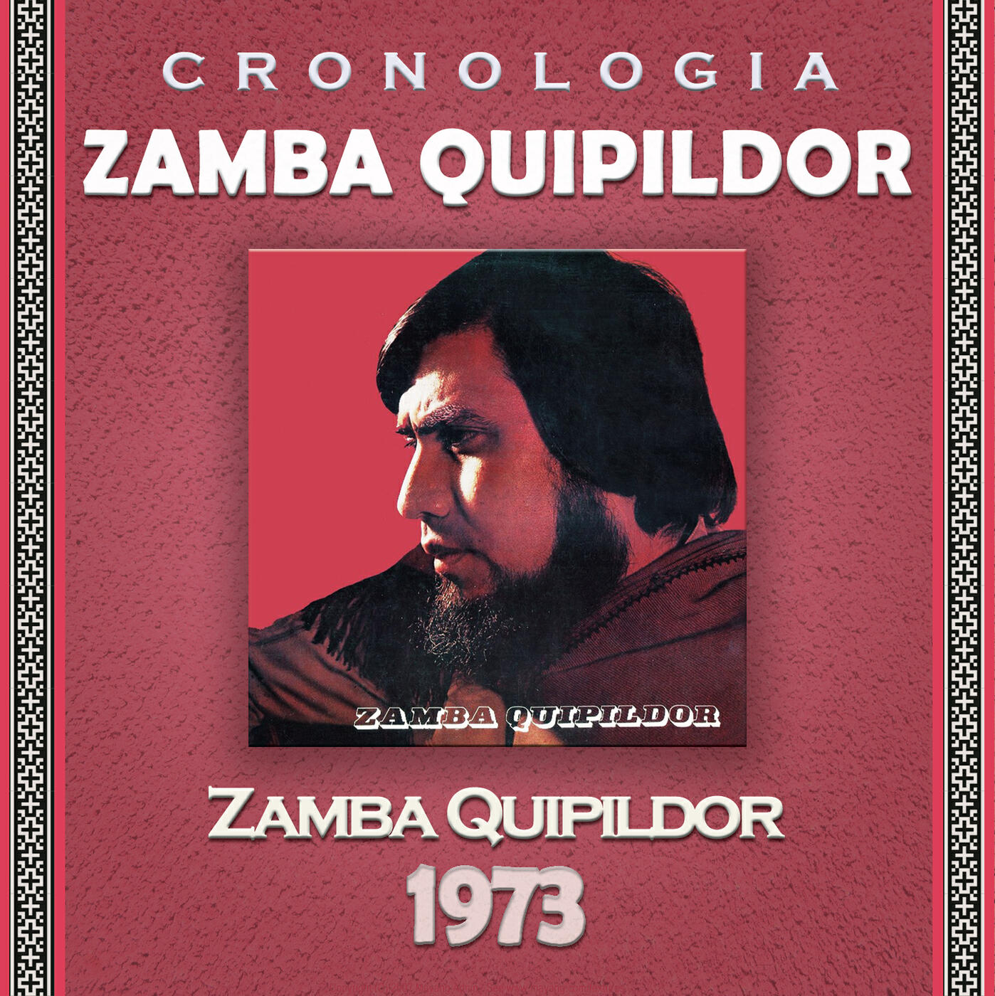 Постер альбома Zamba Quipildor Cronología - Zamba Quipildor (1973)