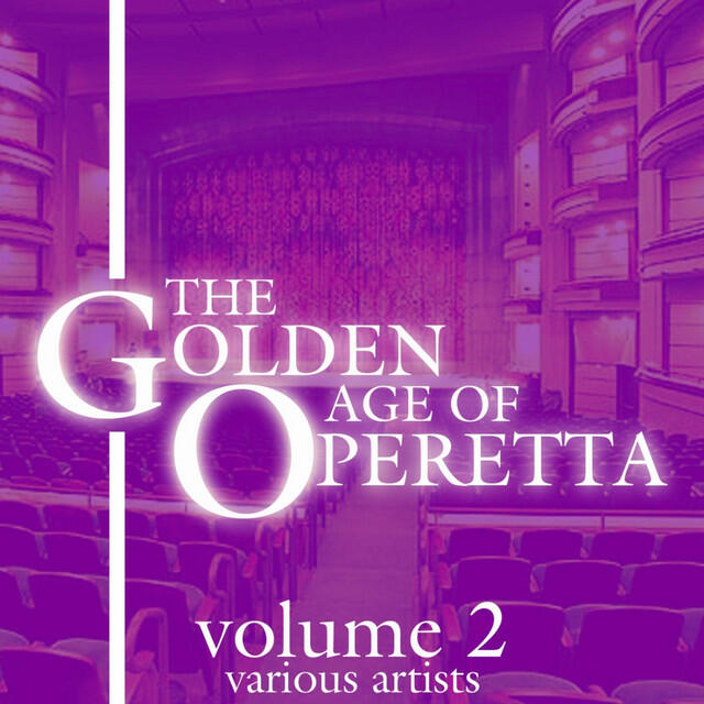 Релиз The Golden Age Of Operetta, Vol. 2