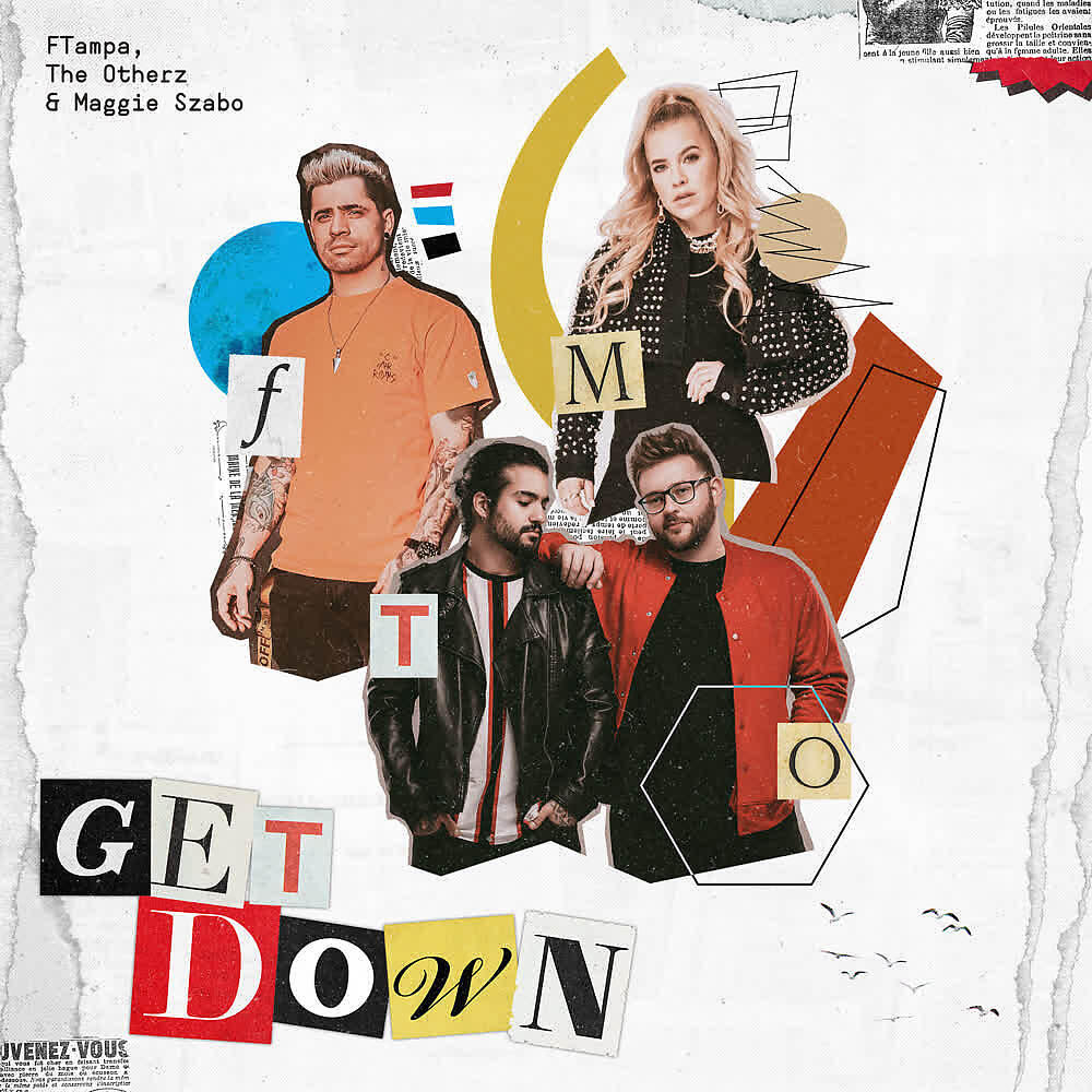 Скачать песню Ftampa, The OtherZ, Maggie Szabo - Get Down бесплатно в MP3 для Android и iOS