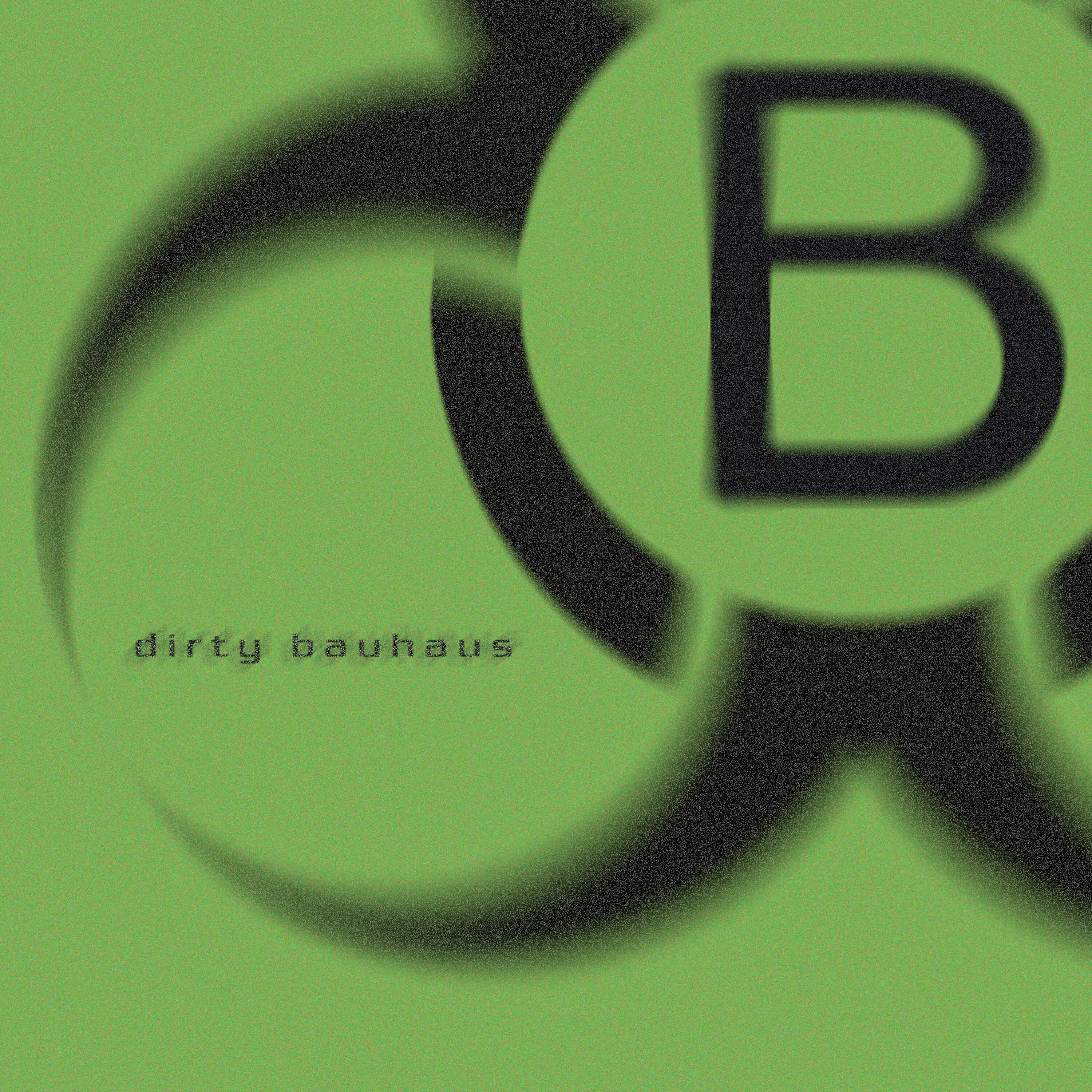 Постер альбома dirty bauhaus