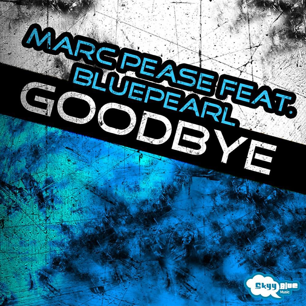 Релиз Goodbye