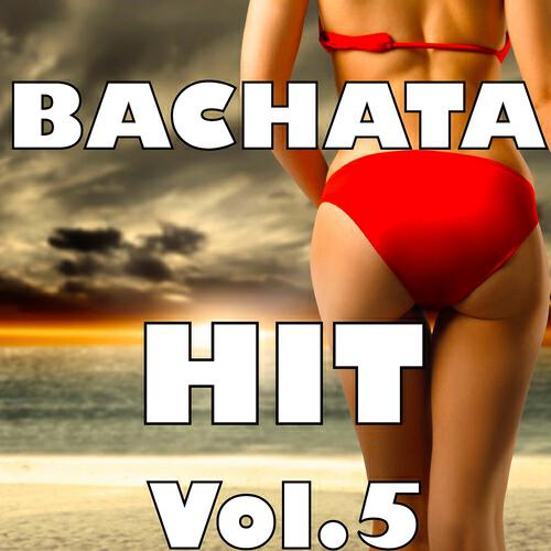Релиз Bachata Hit, Vol. 5