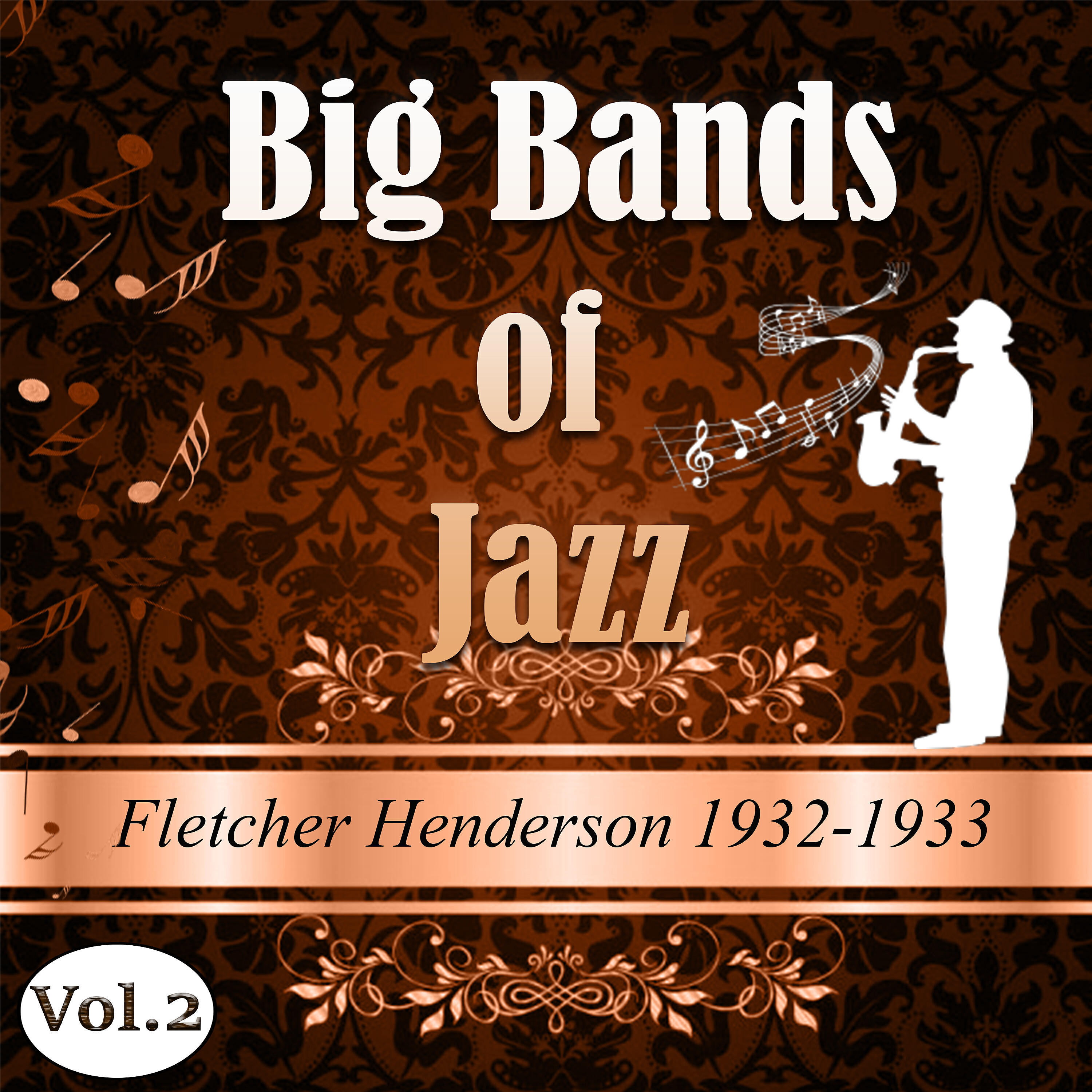 Релиз Big Bands of Jazz, Fletcher Henderson 1932-1933, Vol. 2