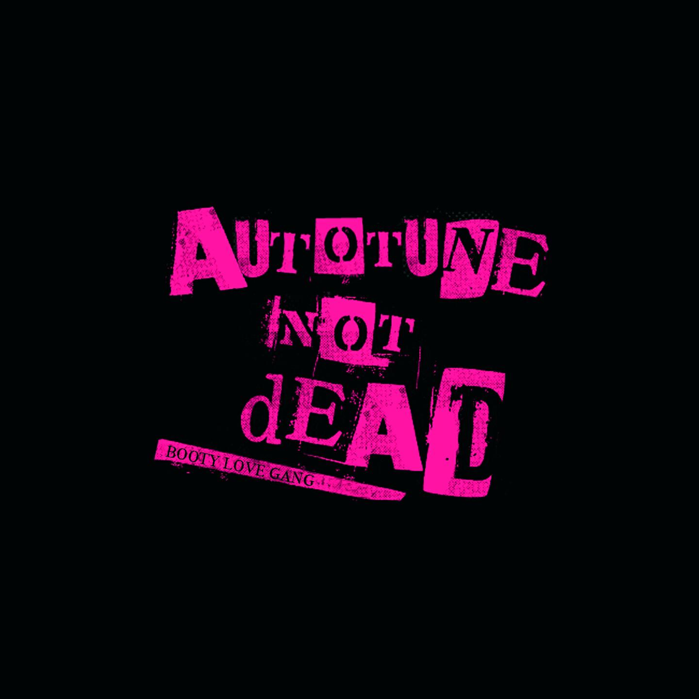 Релиз Autotune Not Dead