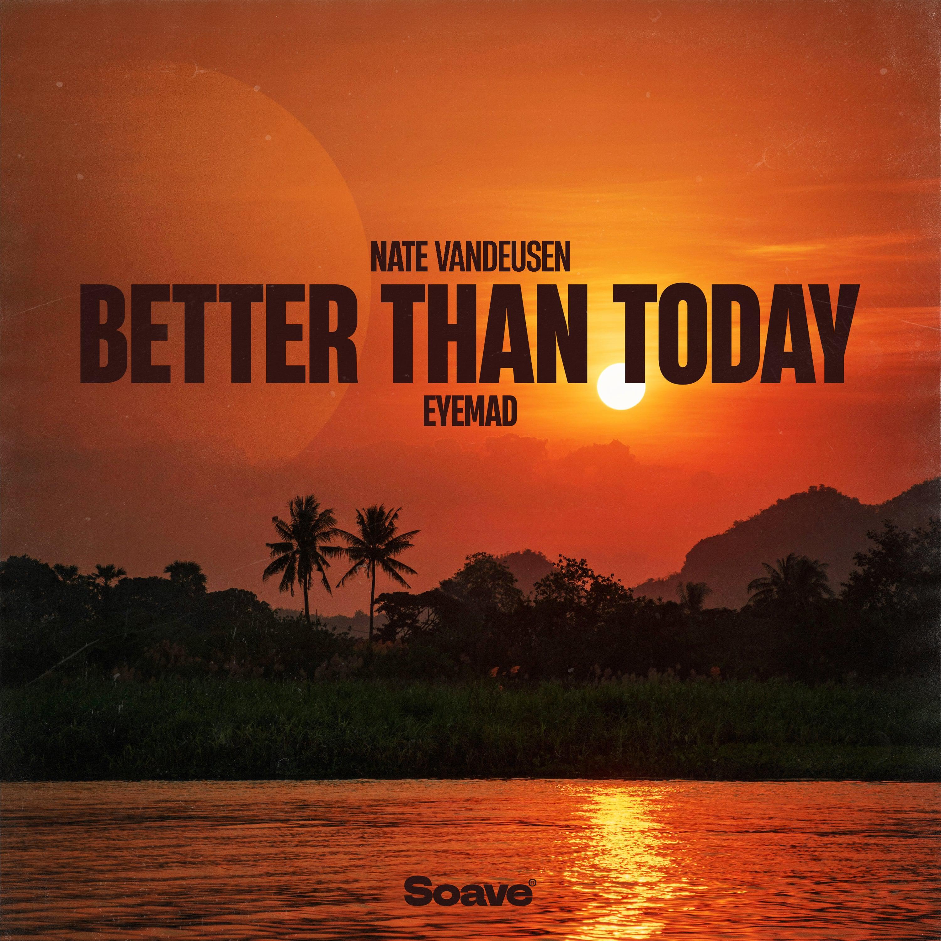Релиз Better Than Today