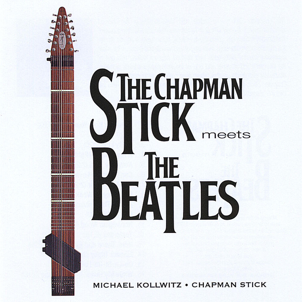 Релиз The Chapman Stick Meets The Beatles