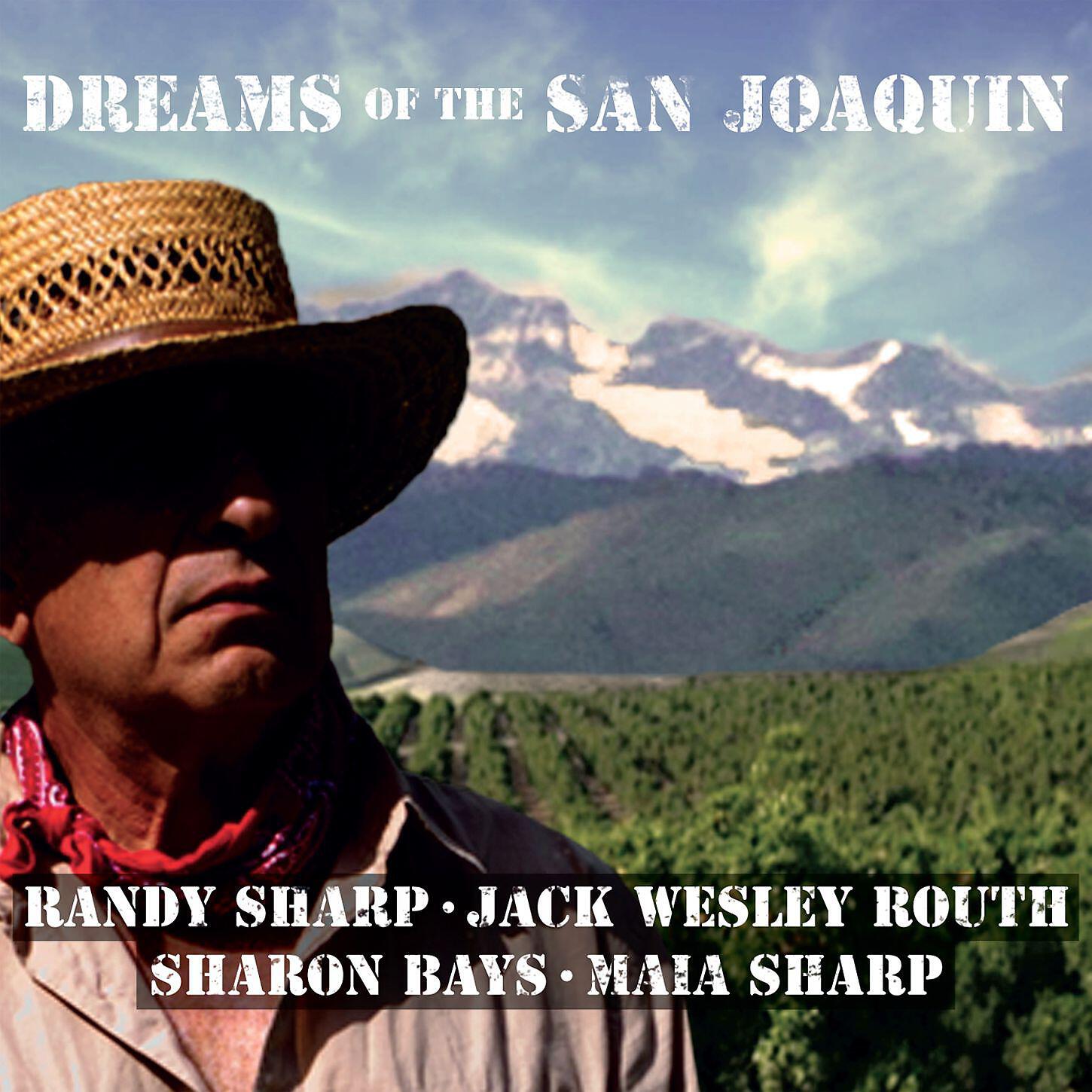 Релиз Dreams Of The San Joaquin