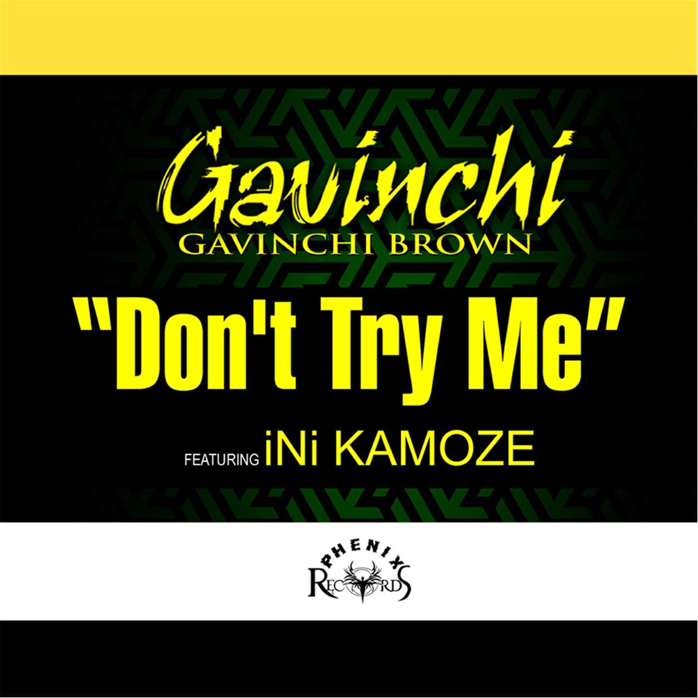 Релиз Don't Try Me (feat. Ini Kamoze)