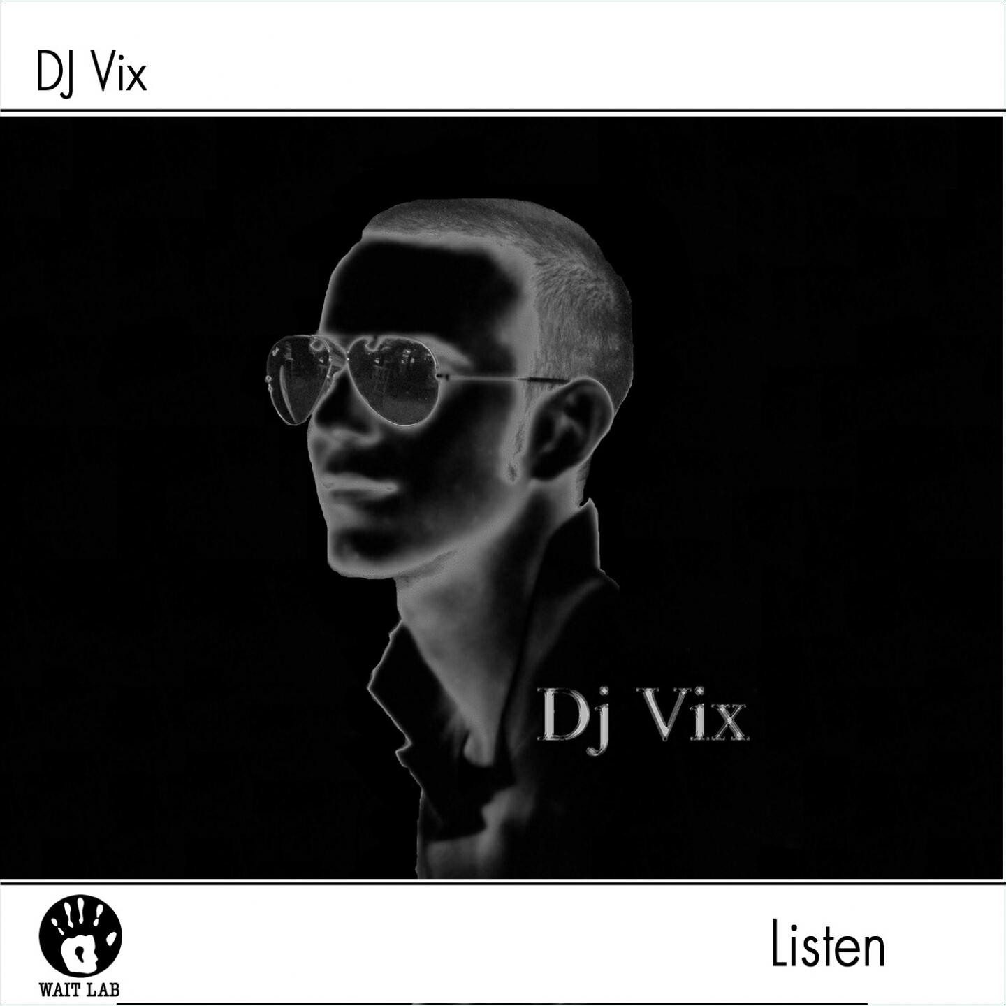 Скачать песню DJ Vix - Listen (Rmx version) бесплатно в MP3 для Android и iOS