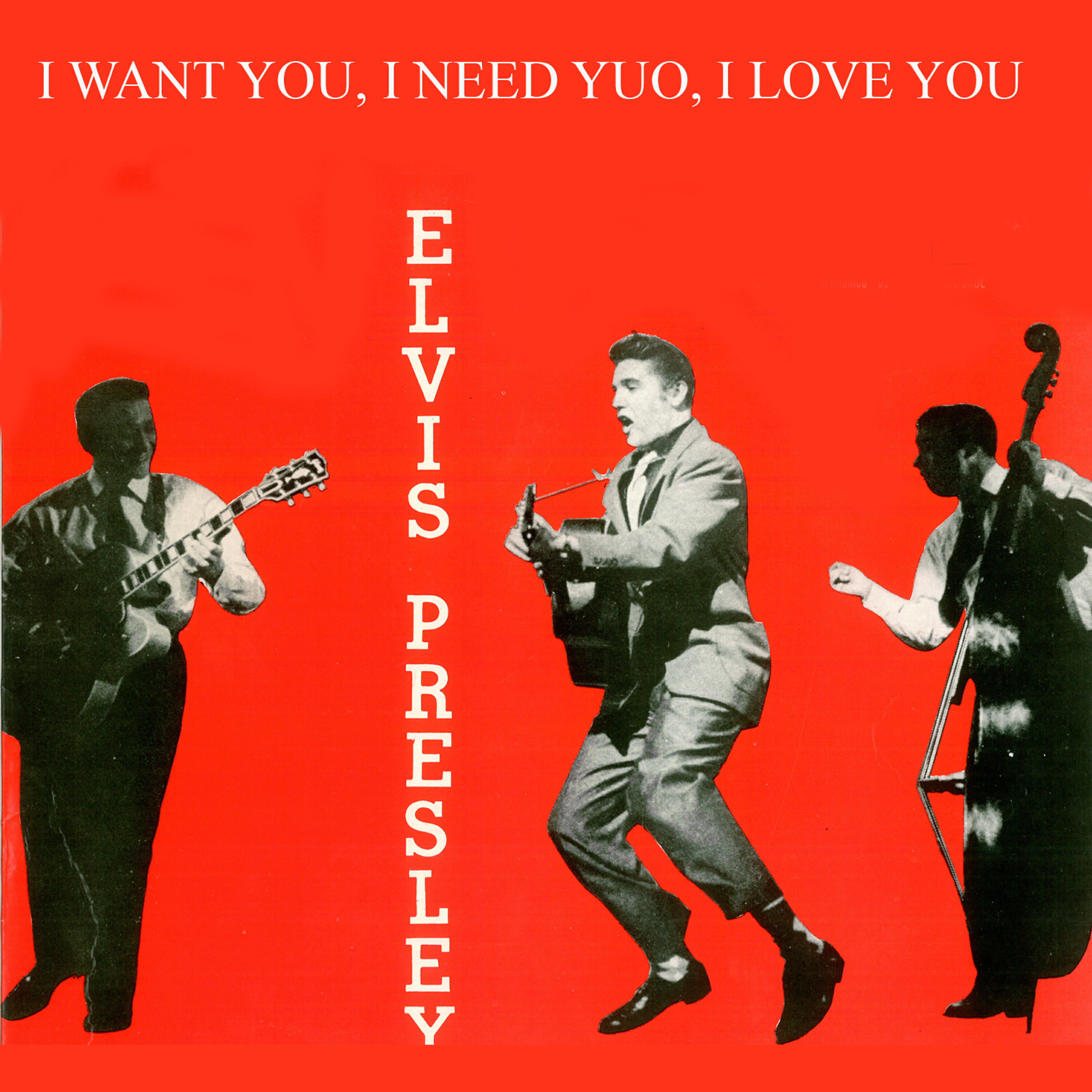 Постер альбома I Want You, I Need You, I Love You
