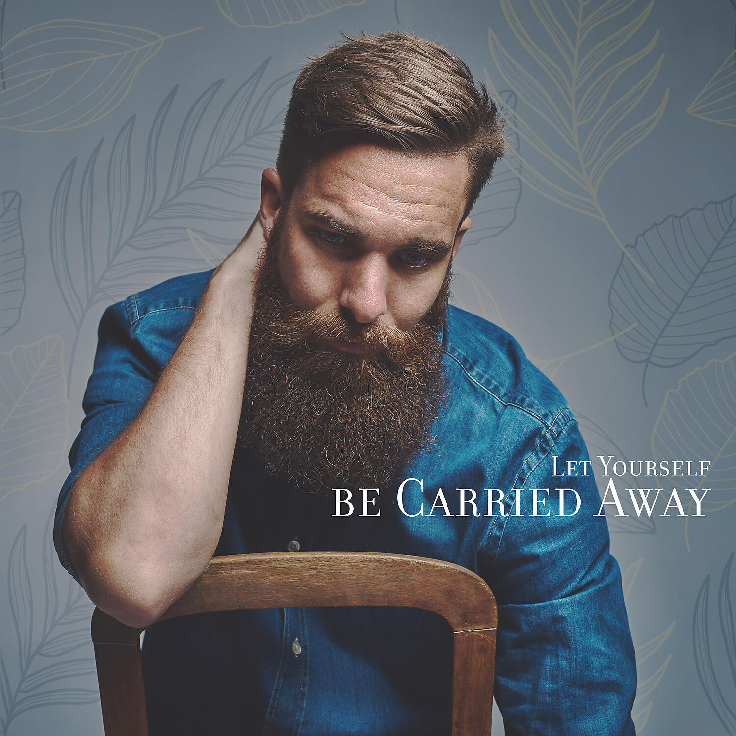 Релиз Let Yourself Be Carried Away