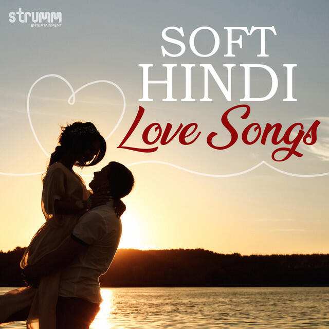 Релиз Soft Hindi Love Songs