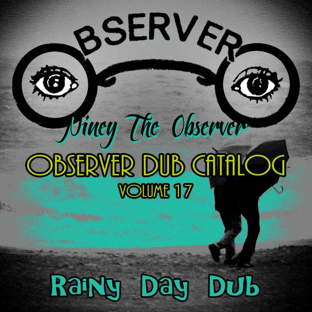 Релиз Observer Dub Catalog, Vol. 17 (Rainy Day Dub)
