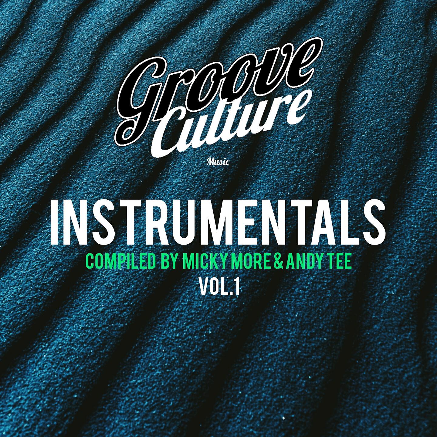 Релиз Groove Culture Instrumentals, Vol. 1 (Compiled By Micky More & Andy Tee)