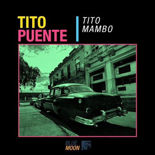 Релиз Latin Classics: Tito Mambo