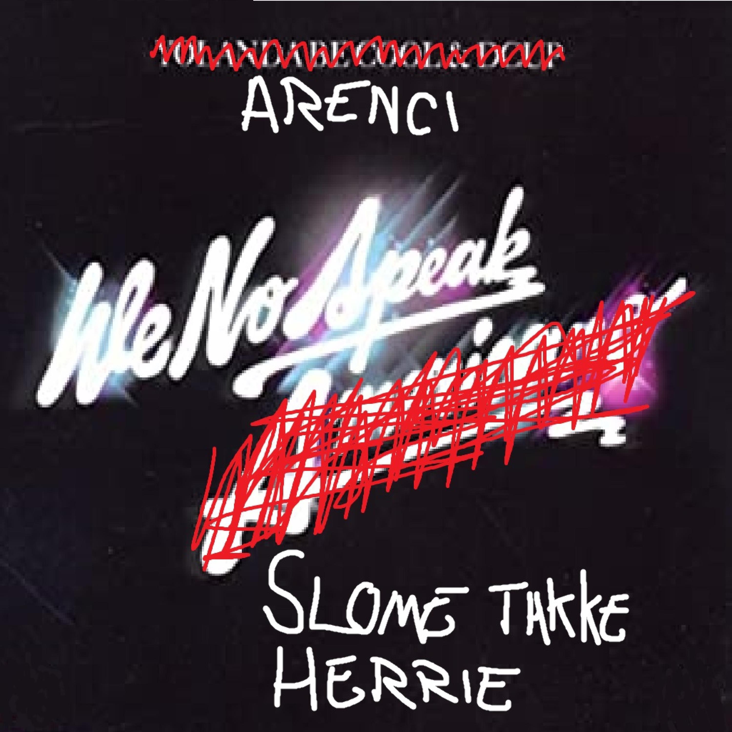 Релиз We No Speak Slome Takke Herrie