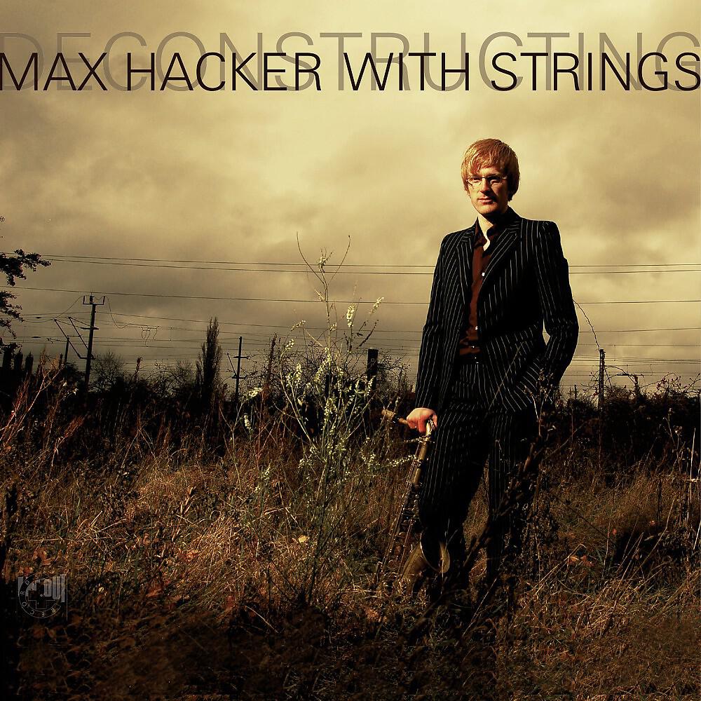 Релиз Deconstructing (Max Hacker with Strings)