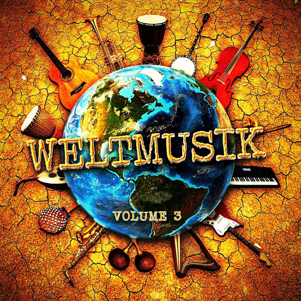 Релиз Weltmusik, Vol. 3 (Musik aus aller Welt)