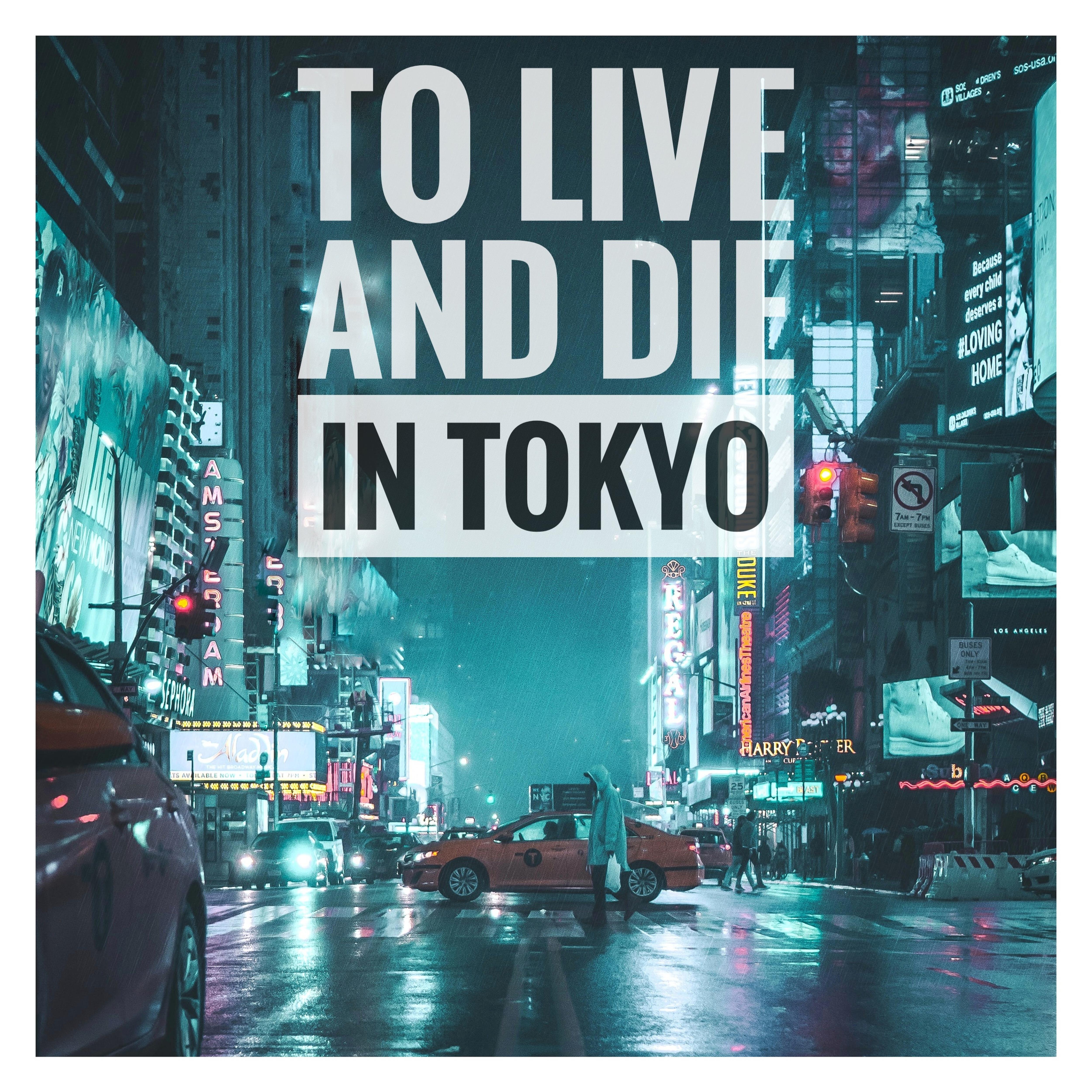 Постер альбома To Live and Die in Tokyo
