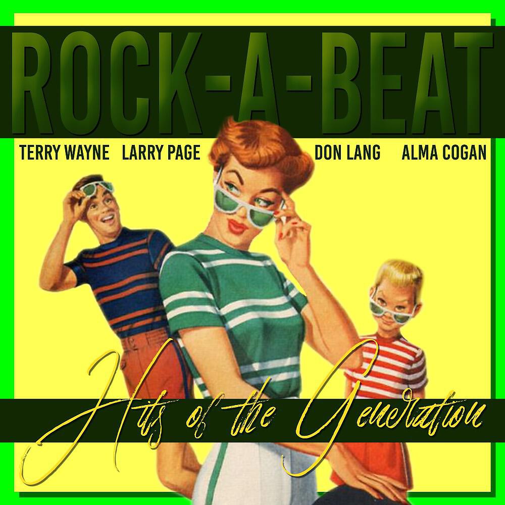 Релиз Rock-A-Beat (Hits of the Generation)