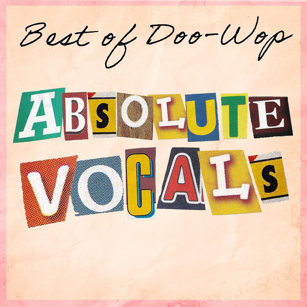 Релиз Absolute Vocals (Best of Doo-Wop)