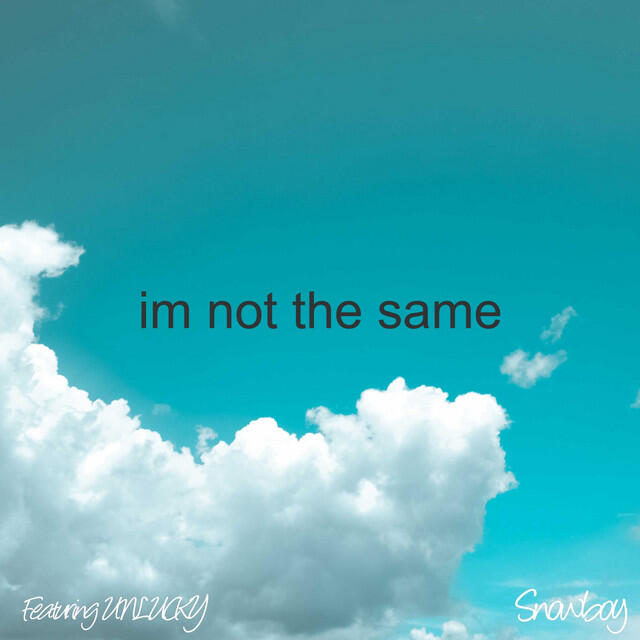 Релиз I'm Not the Same