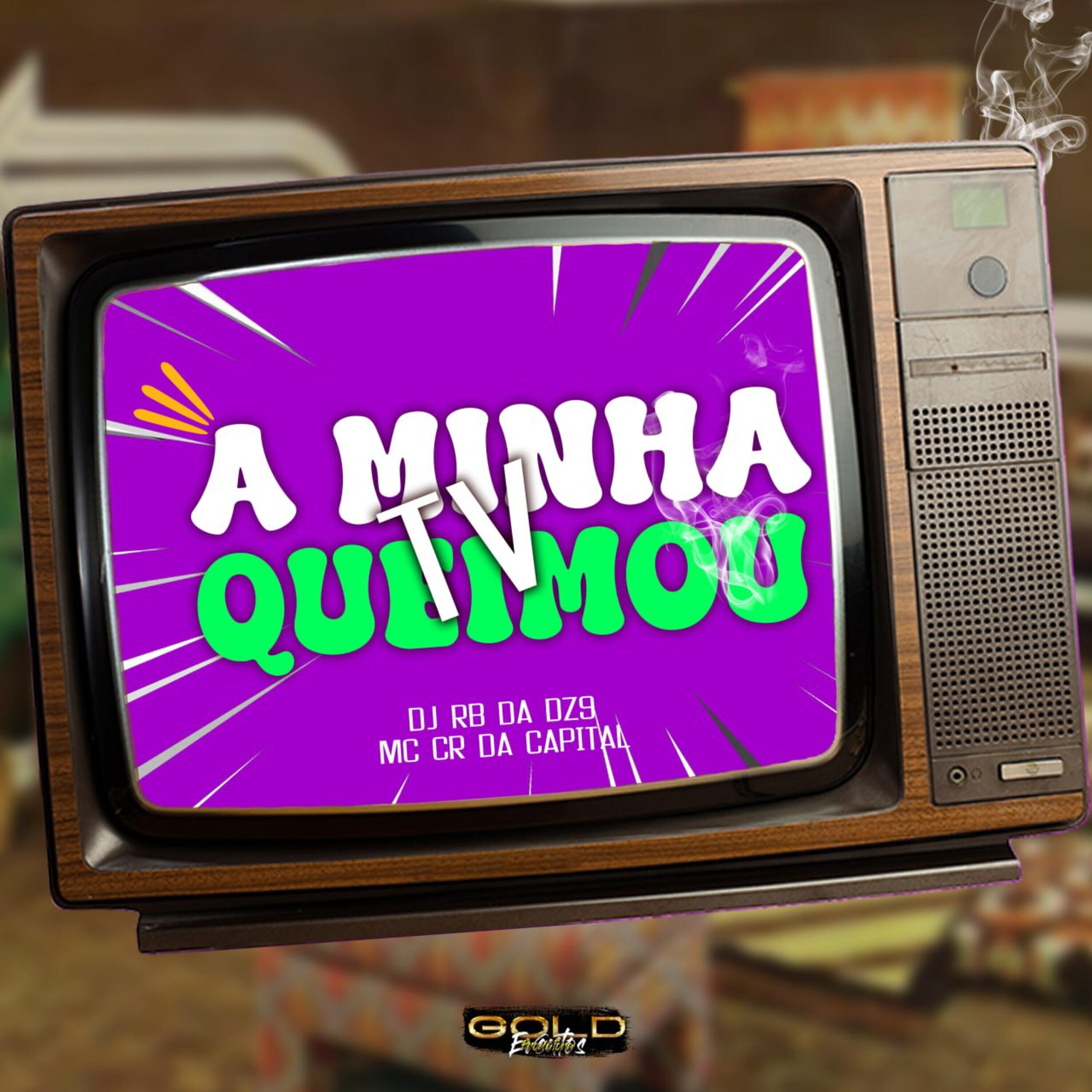 Релиз A Minha Tv Queimou