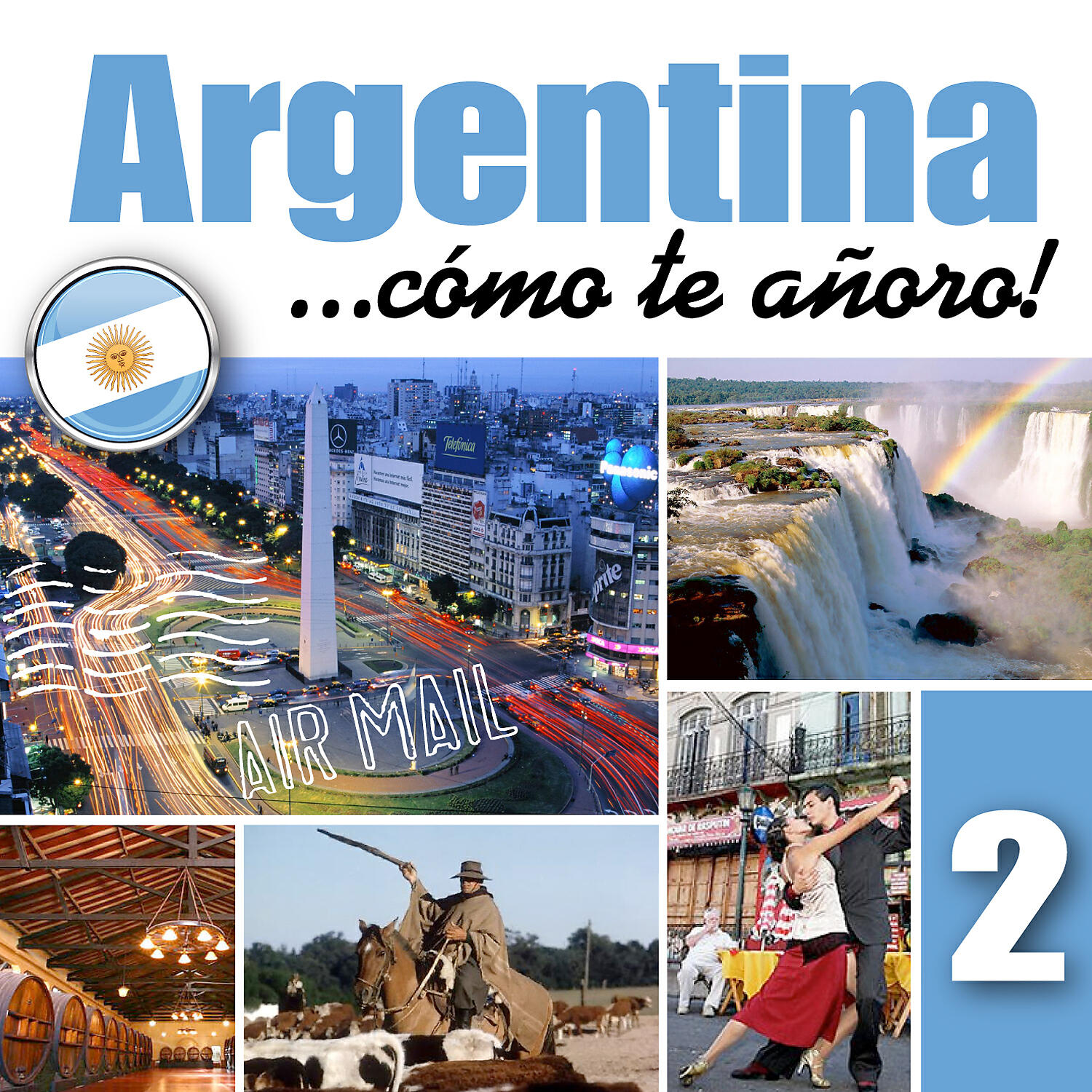 Релиз Argentina... Cómo Te Añoro!, Vol.2