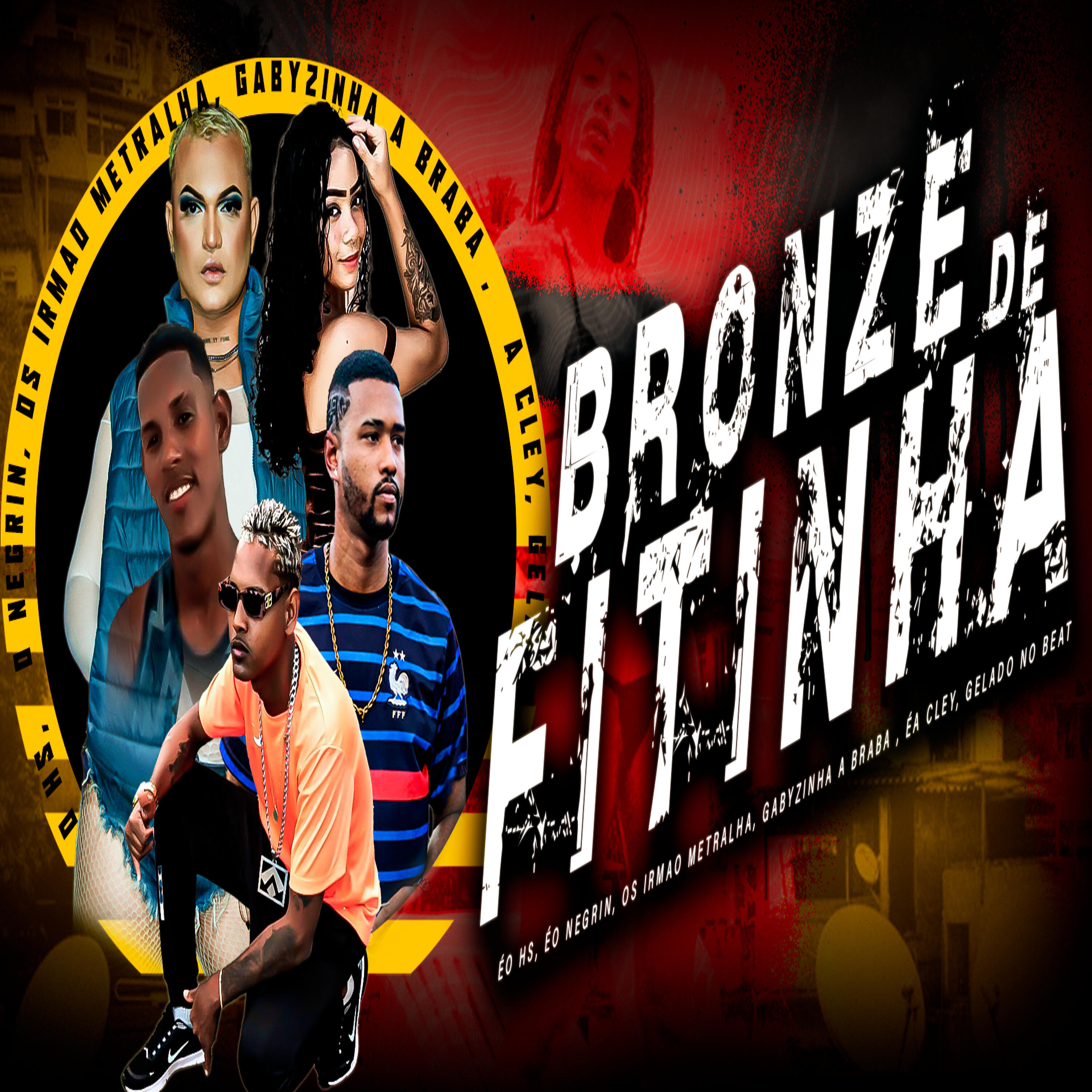 Скачать песню Éo Hs, Éo negrin, Os irmãos metralha, Gabyzinha a Braba, Gelado No Beat, Éa Cley - Bronze de Fitinha бесплатно в MP3 для Android и iOS