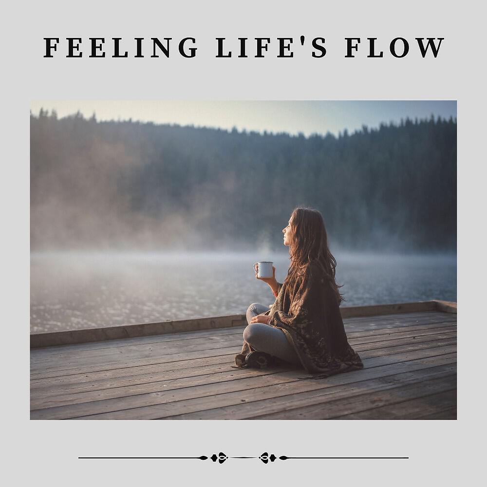Релиз Feeling Life's Flow
