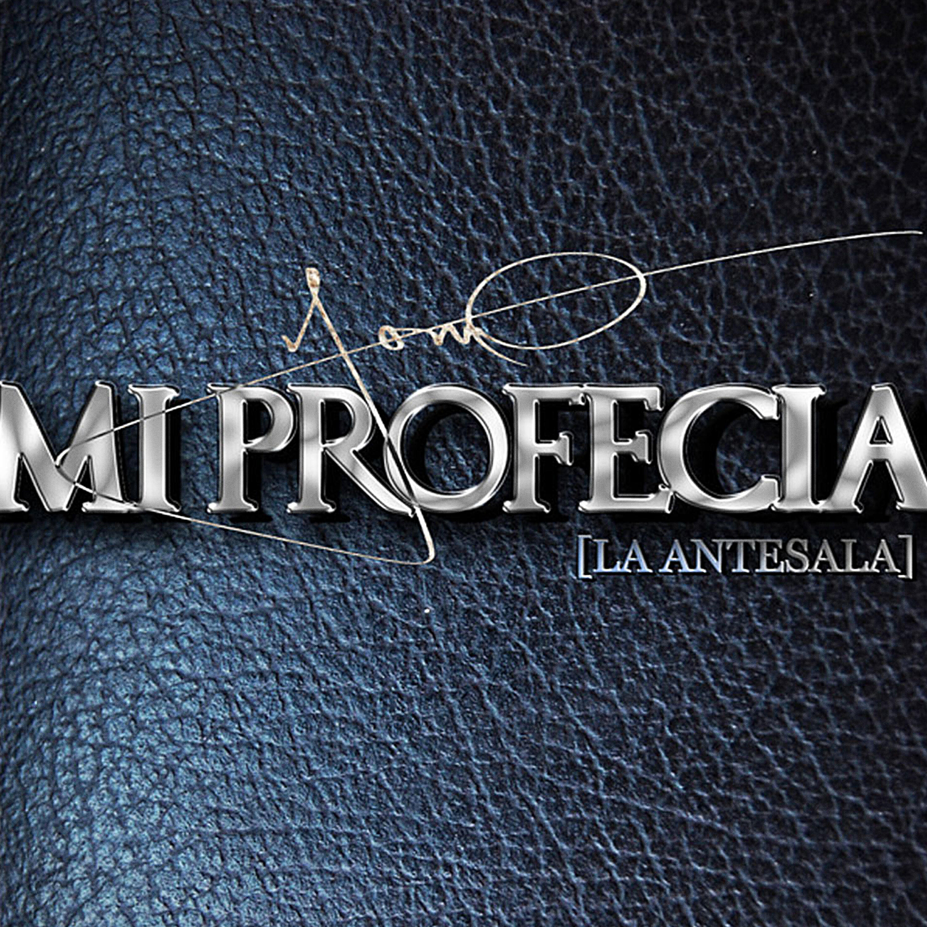 Релиз Mi Profecia la Antesala