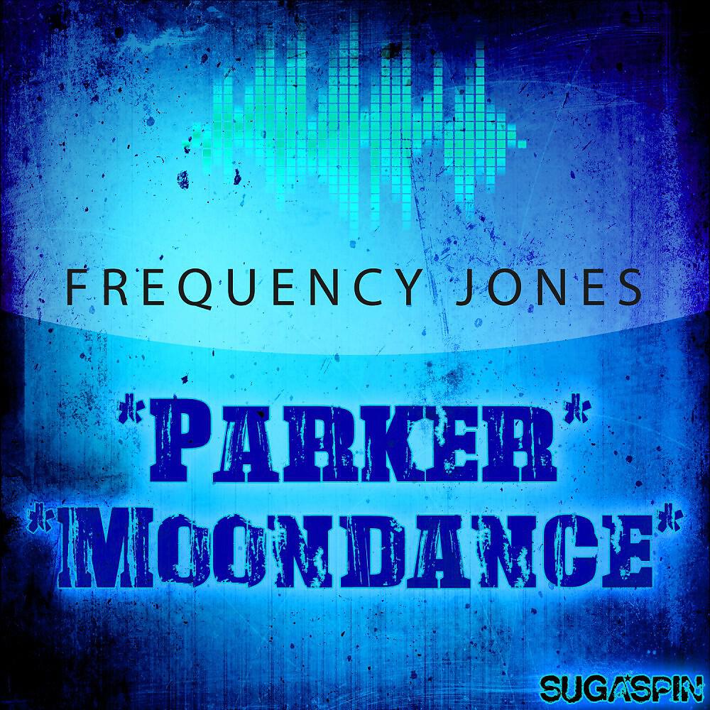 Релиз Parker / Moondance