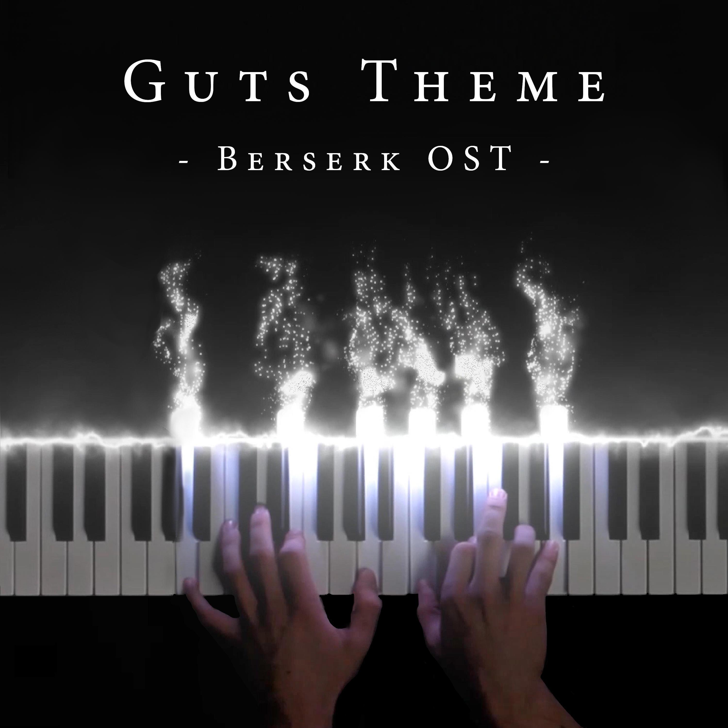Релиз Guts Theme (From "Berserk")