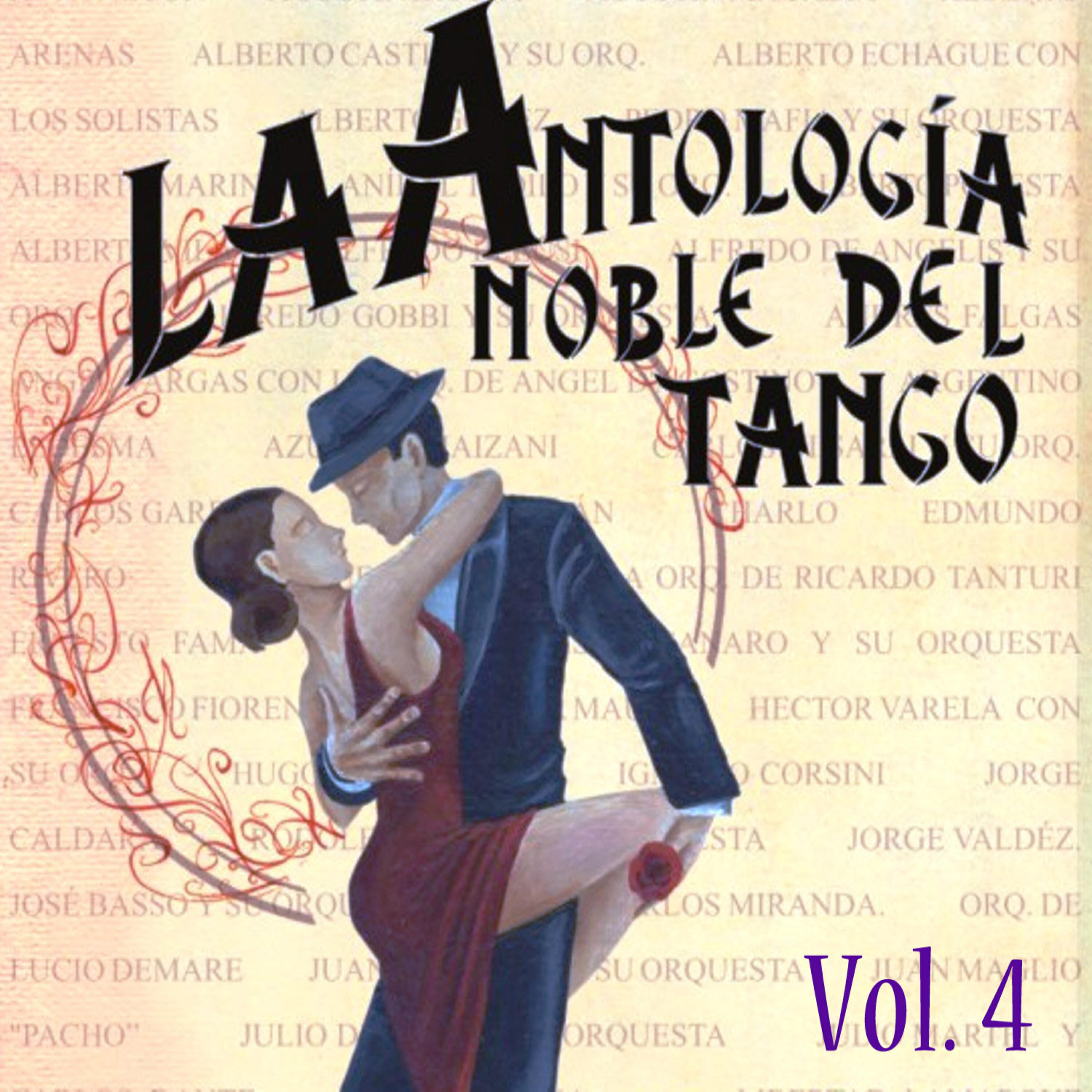 Релиз Antología Noble Del Tango Volume 4