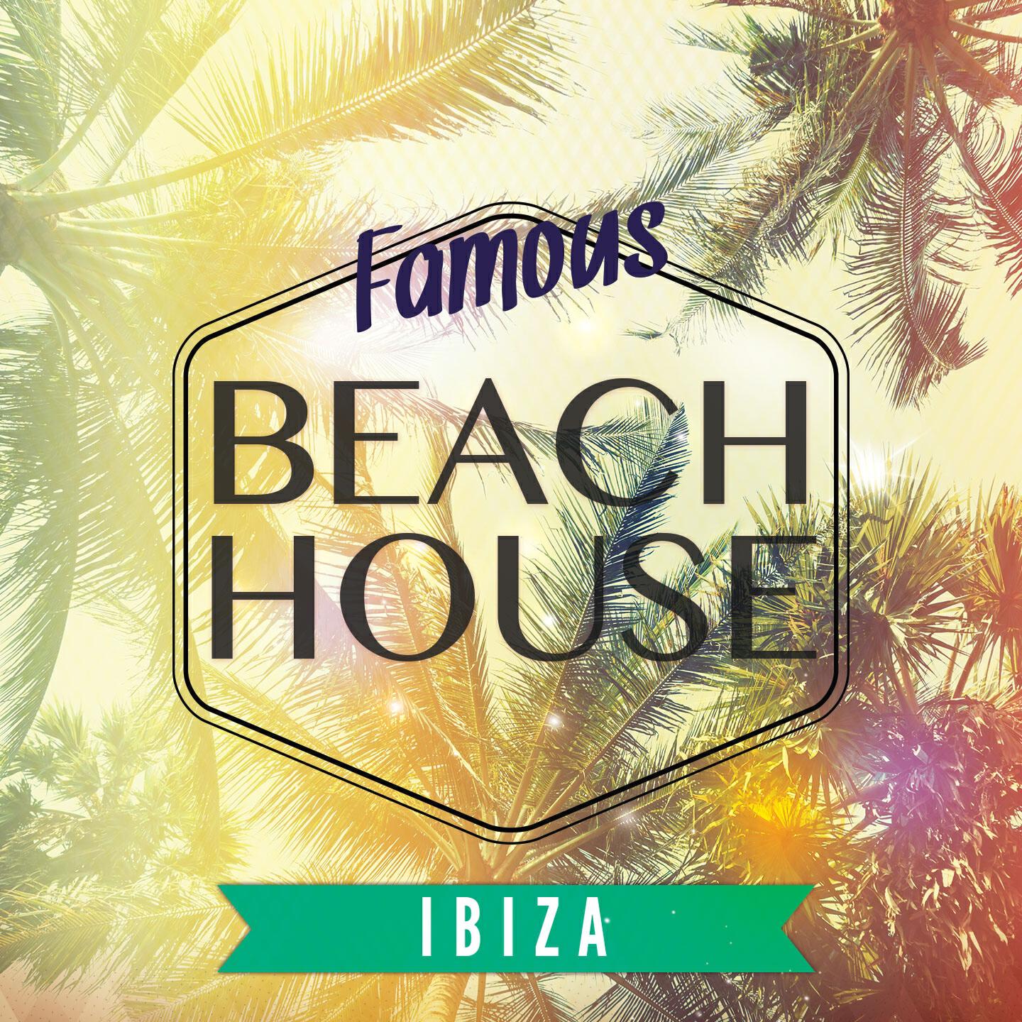 Релиз Famous Beach House - Ibiza, Vol. 3