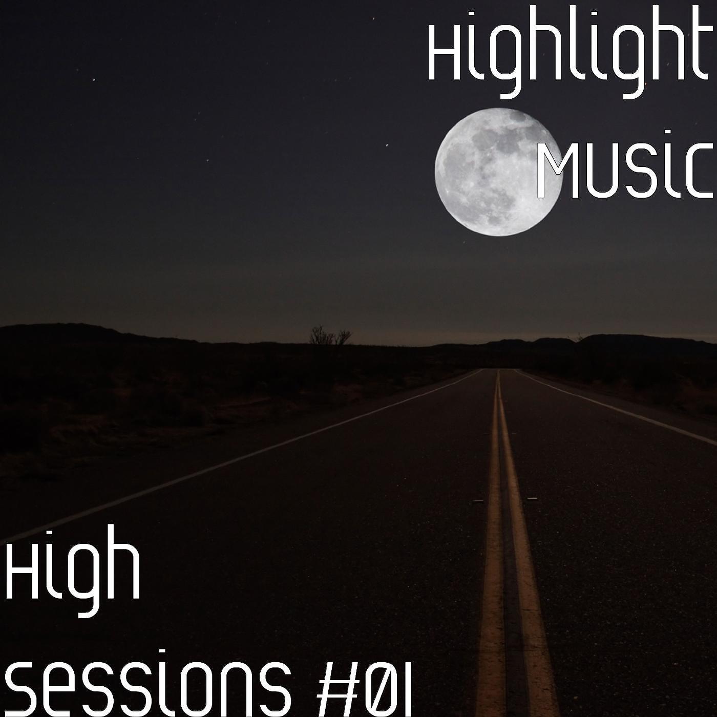 Релиз Highlight Sessions #01
