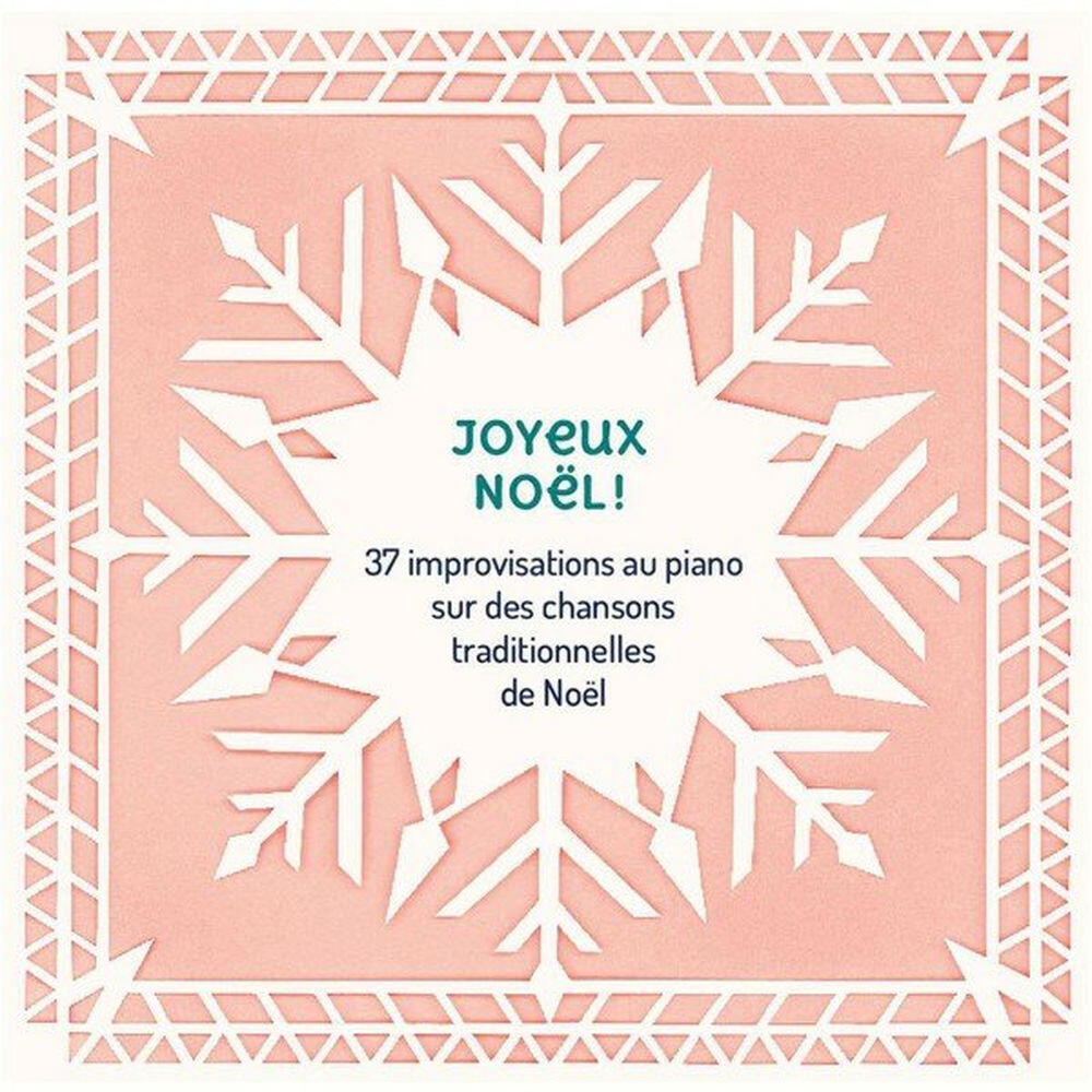 Релиз Joyeux Noël! 37 improvisations au piano sur des chansons traditionnelles de Noël