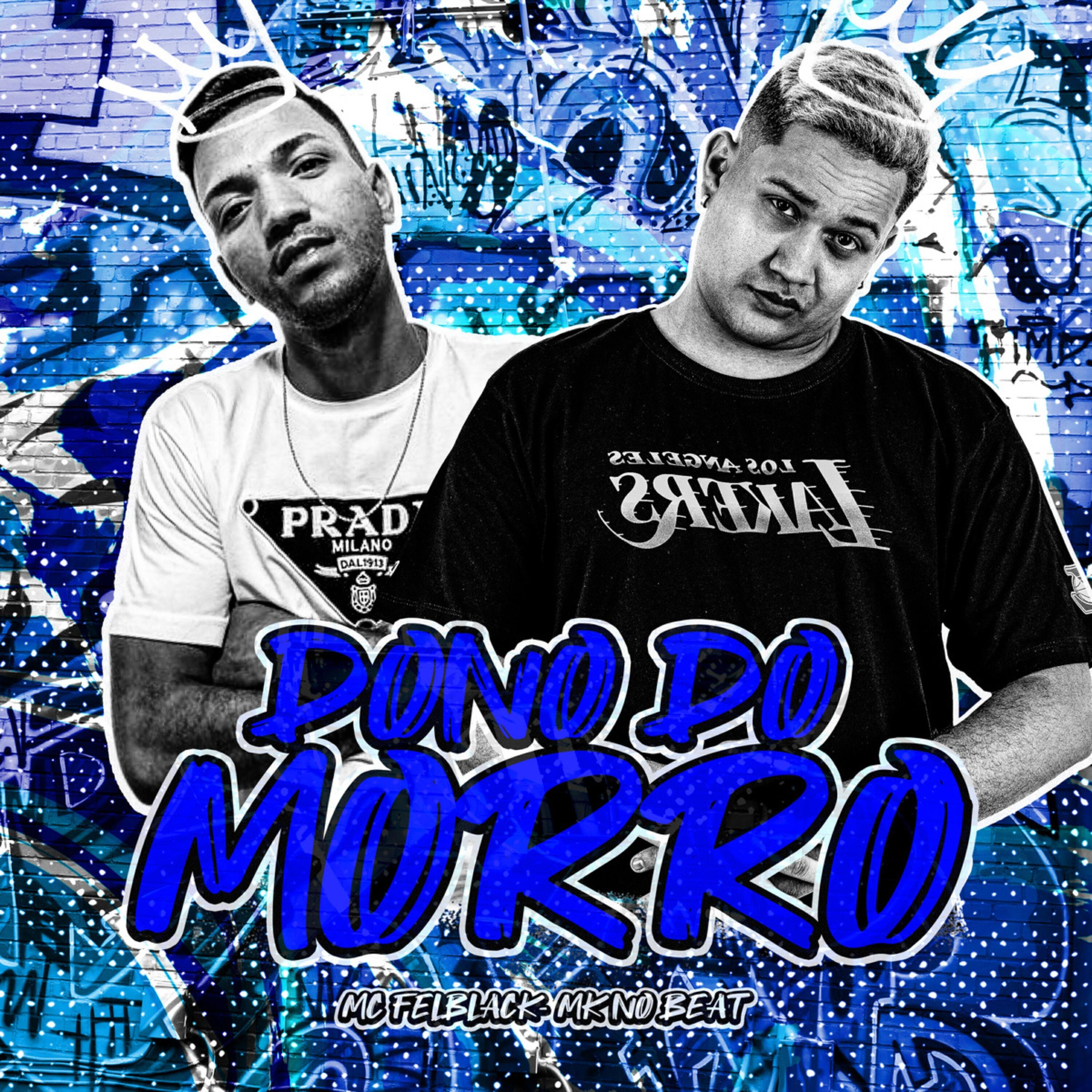 Скачать песню MC FELBLACK, Mk no Beat - Dono do Morro бесплатно в MP3 для Android и iOS