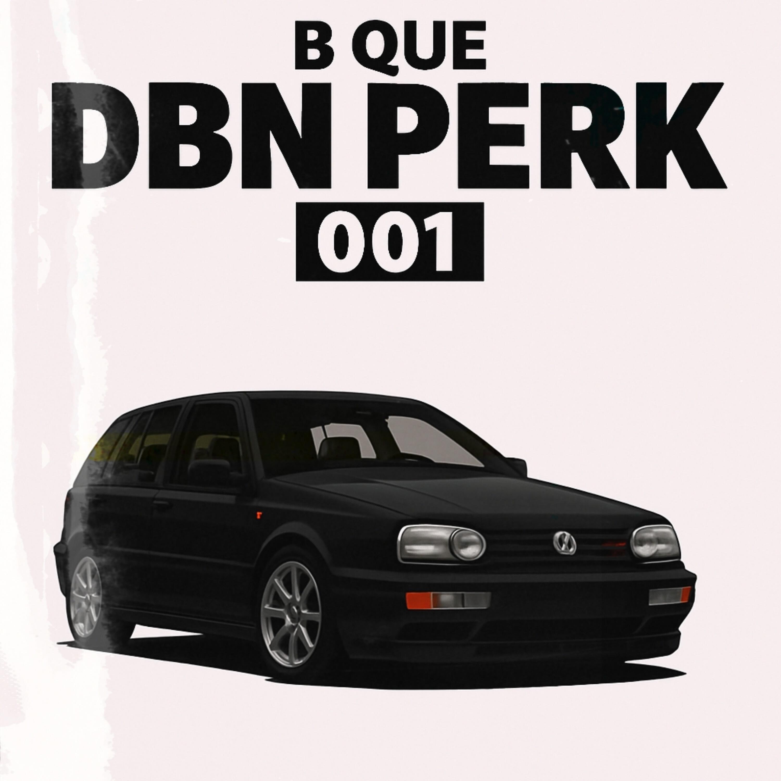 Релиз Dbn Perk 001