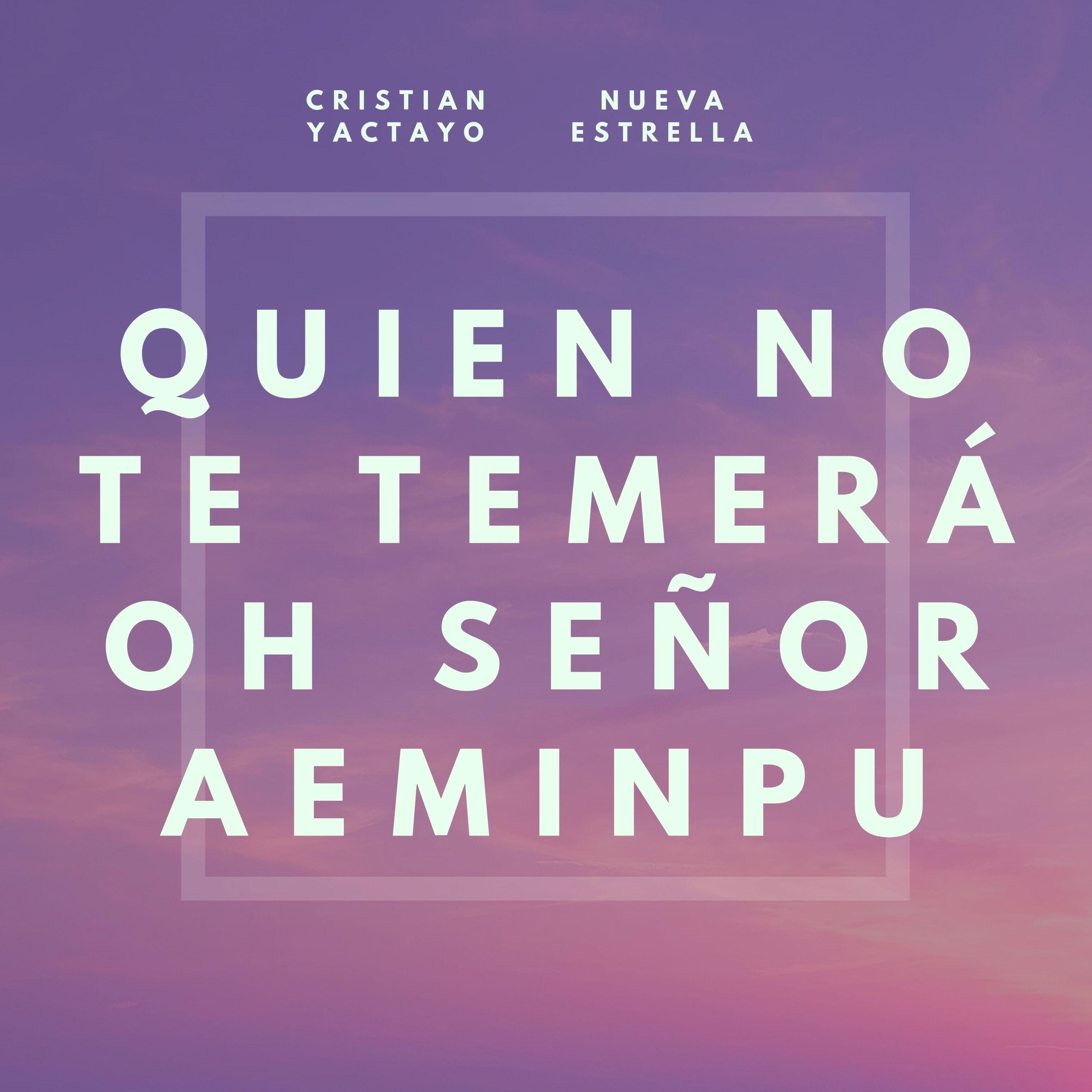 Релиз Quien No Te Temerá Oh Señor Aeminpu