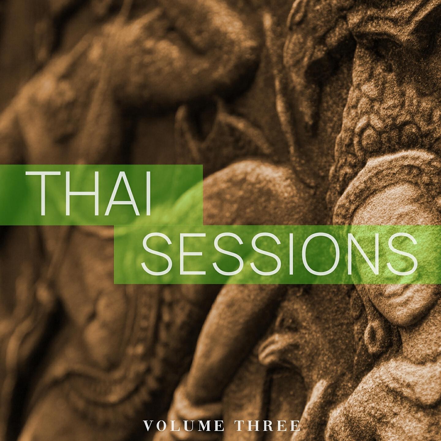 Релиз Thai Sessions, Vol. 3