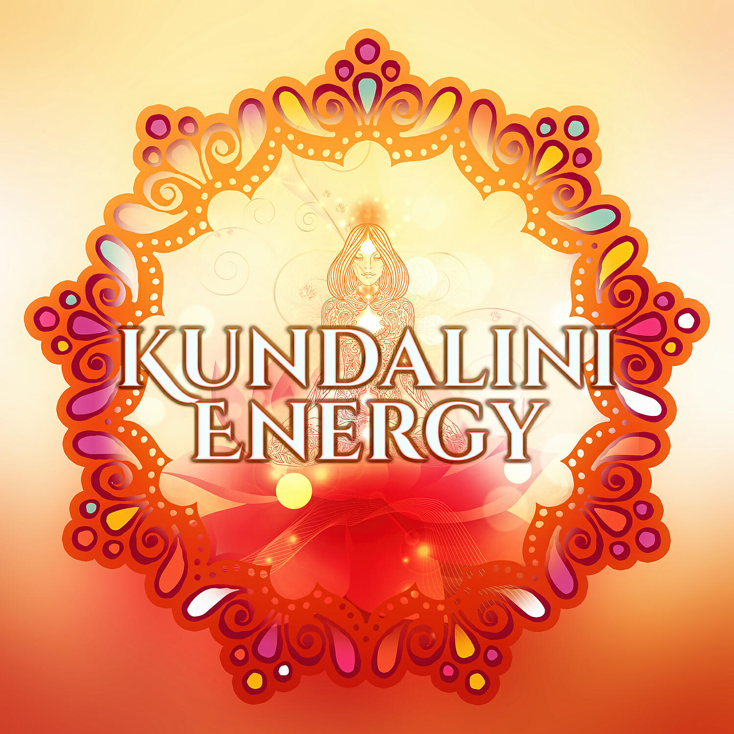 Kundalini: Yoga, Meditation, Relaxation - Deep Concentration