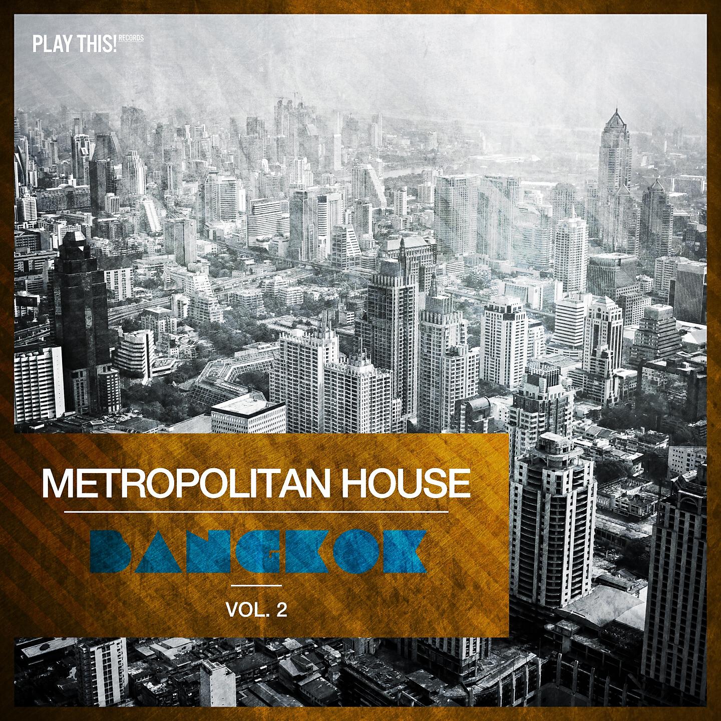 Релиз Metropolitan House: Bangkok, Vol. 2