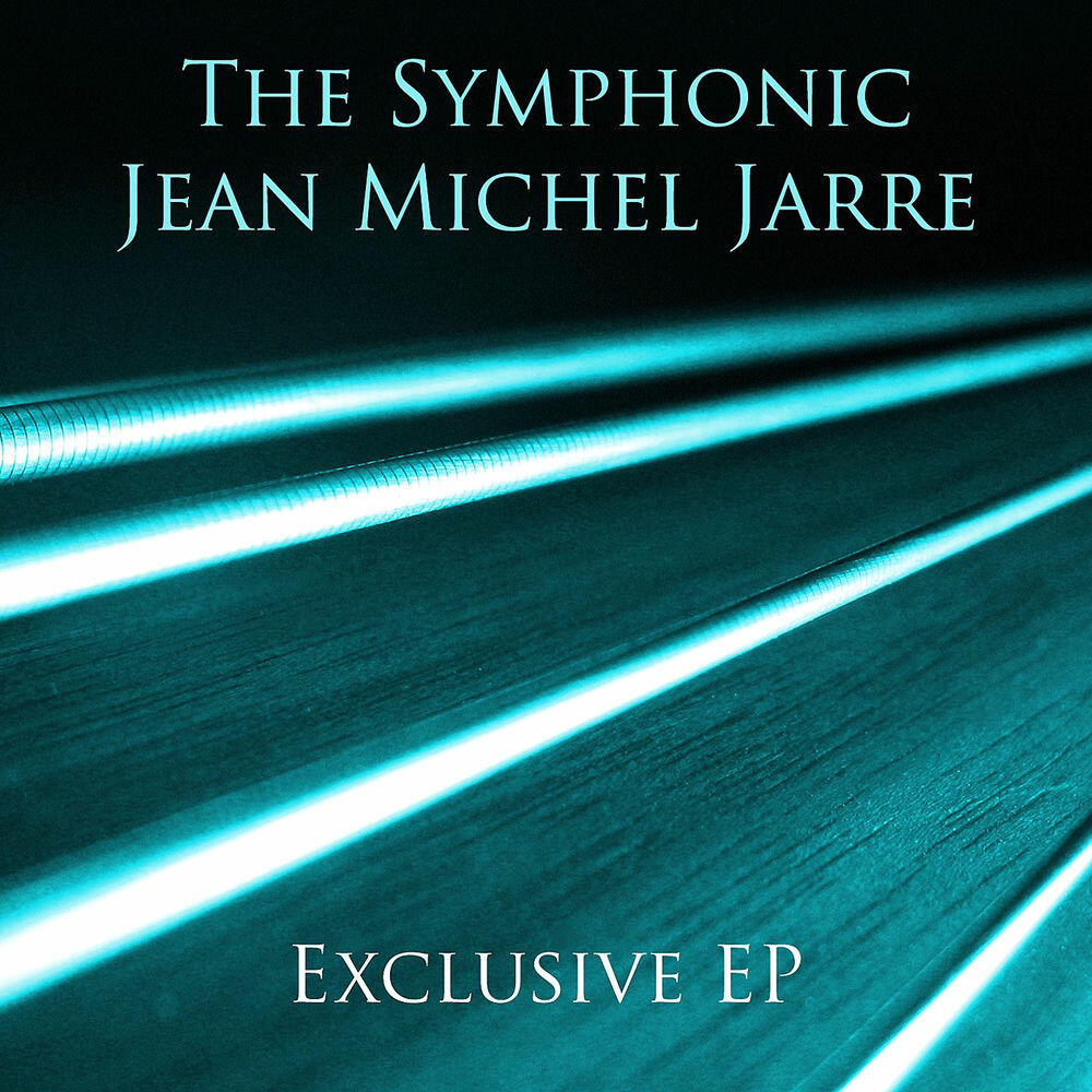 Релиз The Symphonic Jean Michel Jarre – Exclusive EP